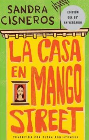 La Casa en Mango Street, Sandra Cisneros.