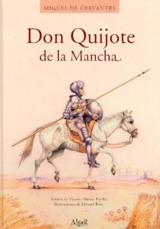 Don Quijote de la Mancha, Miguel de Cervantes.