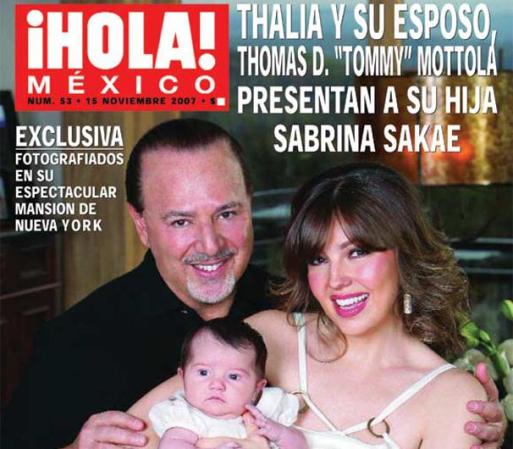 Thalía y su esposo Tommy Mottola tienen una niña nacida el 7 de octubre del 2007, su nombre es Sabrina Sakaë Mottola Sodi.