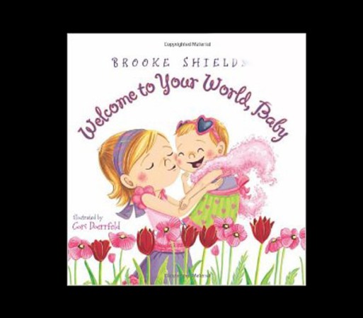 Welcome to Your World, Baby, escrito por la actriz Brooke Shields