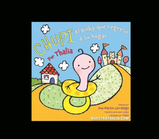 Chupi, El Binky que regresó a su hogar, escrito por Thalía.
