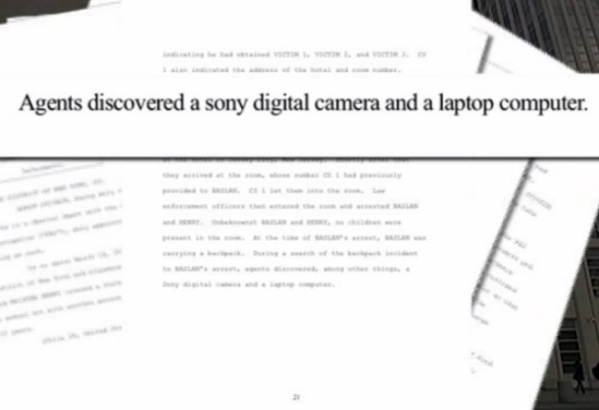 "Agentes encontraron una cámara para grabar y una computadora".