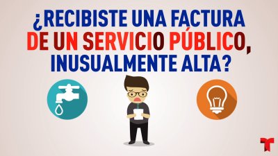 ¿Qué hacer si te llega una factura de un servicio público inusualmente alta?